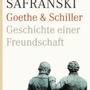 Safranski_Goethe_Schiller